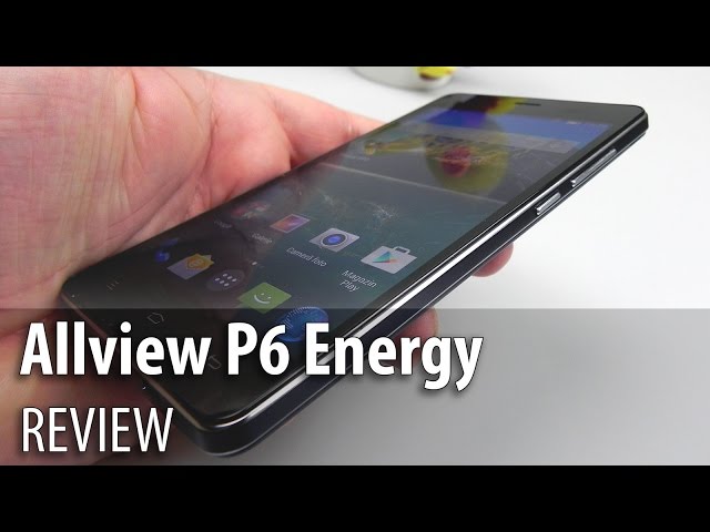 Allview P6 Energy Review (Telefon cu baterie de 5000 mAh) - Mobilissimo.ro