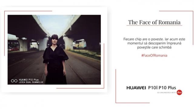 <b>Huawei lansează campania "The Face of Romania", cu poveşti inspiraţionale ale românilor spuse prin lentilele lui Huawei P10 şi P10 Plus</b>Astăzi, Huawei a anunțat lansarea campaniei 'The Face of Romania', modalitate prin care va promova imaginea țării noastre și a românilor. Timp de două luni, 10 fotografi talentați vor folosi smartphone-urile Huawei P10 și Huawei P10 Plus pentru a capta