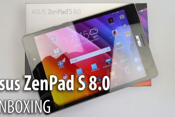 ASUS ZenPad S 8.0 unboxing: tableta cu procesor Intel și 4GB RAM de la ASUS scoasă din cutie (Video)