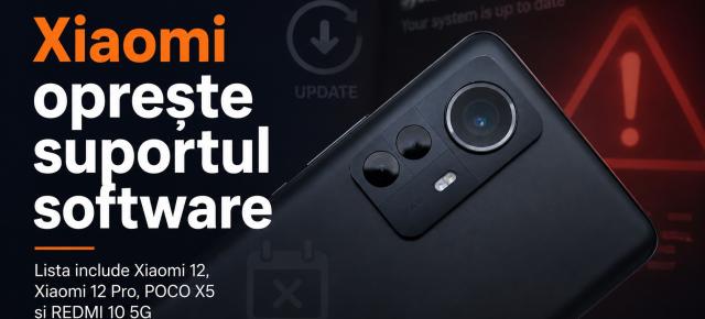 Xiaomi oprește suportul software pentru mai multe telefoane; Lista include Xiaomi 12, Xiaomi 12 Pro, POCO X5 și REDMI 10 5G