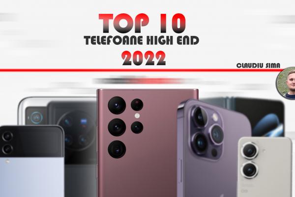 Top 10 telefoane high-end pe anul 2022 în viziunea lui Claudiu Sima: Pliabilele se ieftinesc, plus upgrade-uri până și la Apple