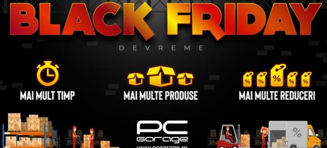 "Black Friday Devreme" începe la PC Garage și avem o primă etape de reduceri din categoriile Laptop, Gaming și Altele