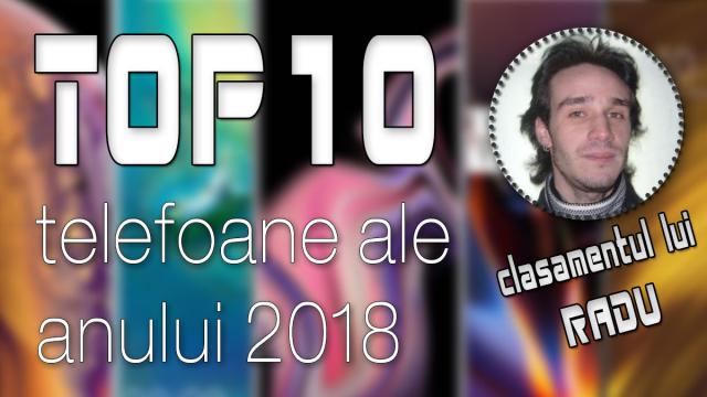 <b>Top 10 telefoane ale anului 2018 (Radu Iorga): China și SUA se bat şi în topul meu</b>2018 a fost anul în care s-a inovat în modul cel mai disperat de până acum. E de parcă 2019 ar fi apocalipsa, de parcă ne-am pregăti să intrăm într-un fel de embargo pe inovaţie şi ai avut voie doar cu noutăţi în 2018. Pe parcursul a