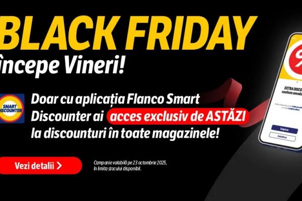 Black Friday 2025 a început mai devreme la Flanco, iată catalogul pentru prima rundă de reduceri! 