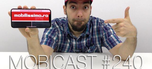 Mobicast #240: Podcast/Videocast săptămânal despre lansare Huawei Mate 20 Pro, review-uri noi, debut Nokia X7 şi FIFA 19 Mobile