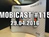 Mobicast 115: Videocast de Paşte (Eastercast) despre lansarea în România a lui HTC 10, LG G5 şi Huawei P9, CEO nou Orange România şi meciuri UEFA