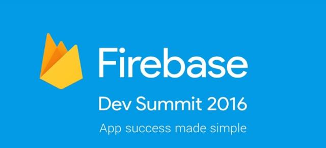 Summit-ul Google Firebase Dev are loc astăzi; se anunță lucruri interesante pentru dezvoltatori