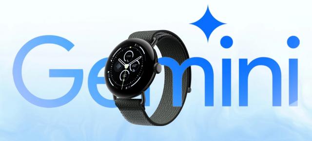 Google Gemini se pregăteşte să ajungă pe ceasul şi în automobilul tău
