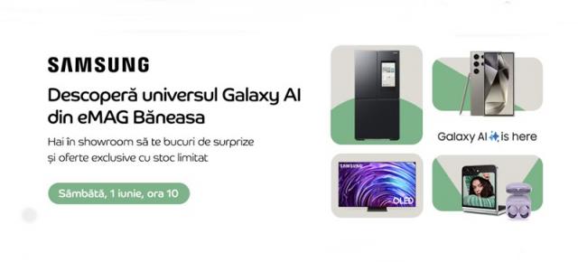 Samsung Galaxy S24 Ultra la 4999 lei, TV Samsung 4K la 999 lei și multe alte mega reduceri doar pe 1 iunie în eMAG Băneasa