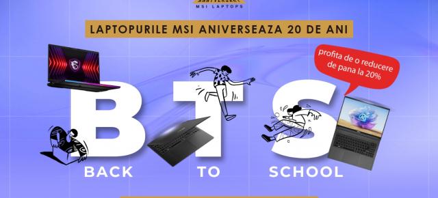 Începe școala cu un laptop MSI pentru proiecte de nota 10! Profită acum de ofertele aniversare MSI Back to School  